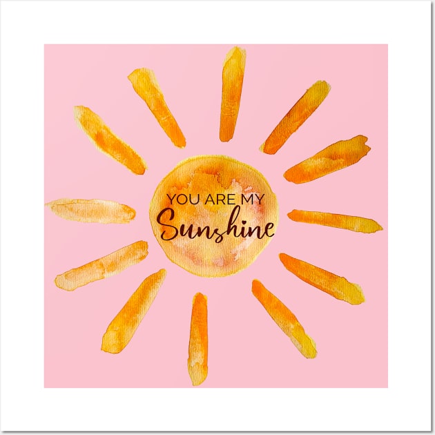 You are My Sunshine Wall Art by Heartsake